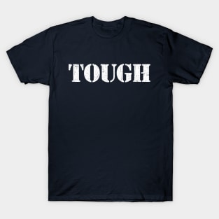 TOUGH T-Shirt